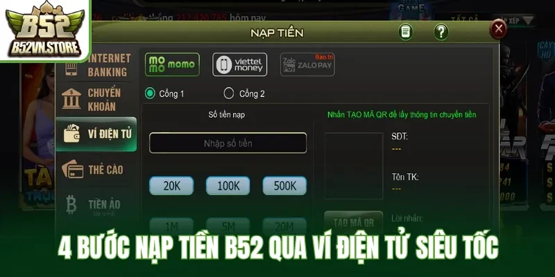 4 bước nạp tiền B52 qua ví điện tử siêu tốc